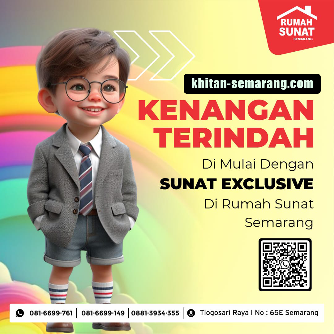 khitan exclusive - buat kenangan indah khitan di rumah sunat semarang